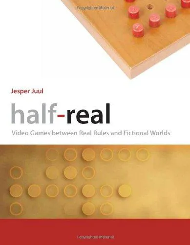 Jesper Juul, Jesper Juul: Half-Real : Video Games between Real Rules and Fictional Worlds (2005)