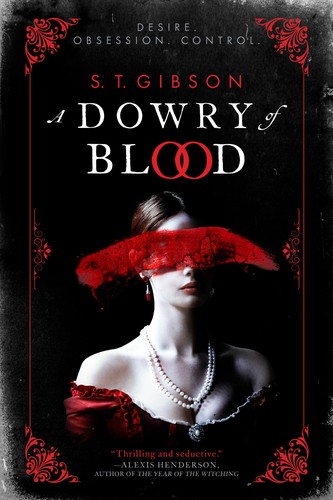 S. T. Gibson: A Dowry of Blood (EBook, 2022, Orbit)