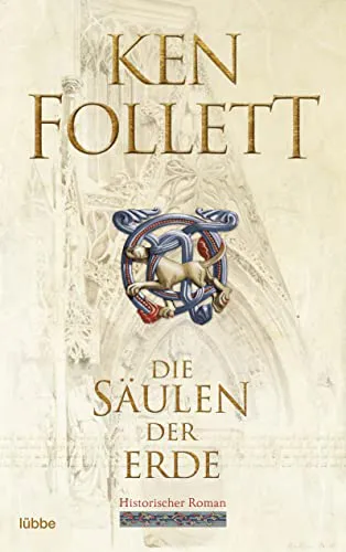Ken Follett: Die Säulen der Erde (German language, 2019, Bastei Lübbe)