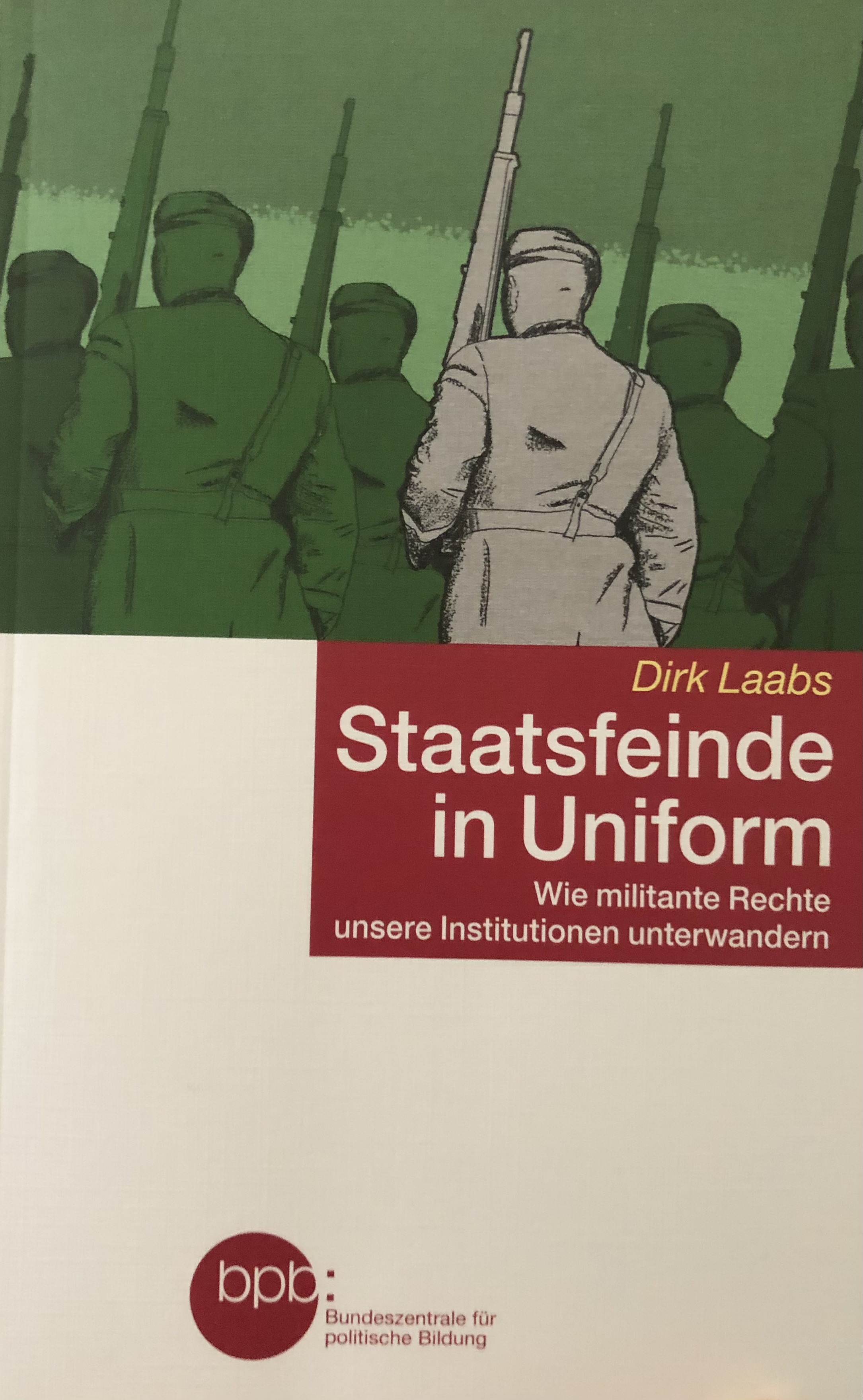 Dirk Laabs: Staatsfeinde in Uniform (Deutsch language, 2021, Bundeszentrale für politische Bildung)