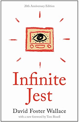 Infinite Jest: A Novel -- 20th Anniversary Edition (Back Bay Books)