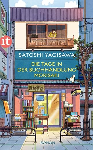 Satoshi Yagisawa: Die Tage in der Buchhandlung Morisaki (German language, 2023)