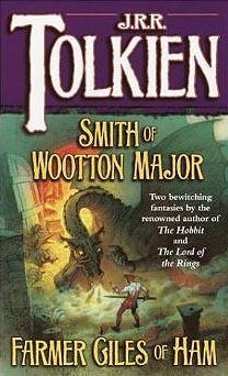J. R. R. Tolkien: Smith of Wootton Major & Farmer Giles of Ham (1986)