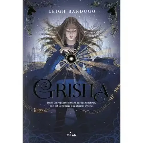 Leigh Bardugo: Grisha (French language, 2017, Milan Presse)