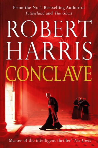 Robert Harris: Conclave (Hardcover, 2016, Hutchinson)