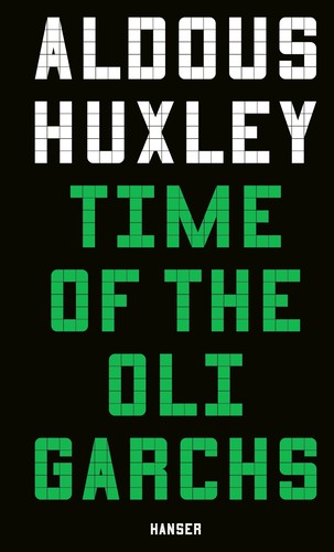 Aldous Huxley: Time of the Oligarchs (EBook, 2025, Hanser Verlag)