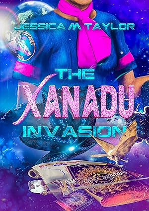 Jessica M. Taylor: The Xanadu Invasion (EBook, Jessica M Taylor)