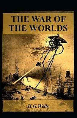 H. G. Wells: The War of the Worlds Annotated (2021, Independently Published book edition)