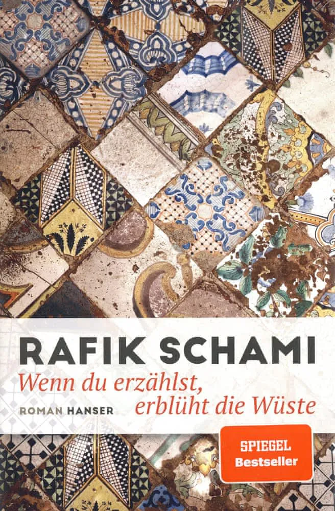 Rafik Schami: Wenn du erzählst, erblüht die Wüste (Hardcover, German language, 2023, Hanser)