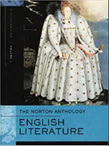 Stephen Greenblatt, George M. Logan, Barbara Kiefer Lewalski: The Norton anthology of English literature (2006, W. W. Norton & Company)