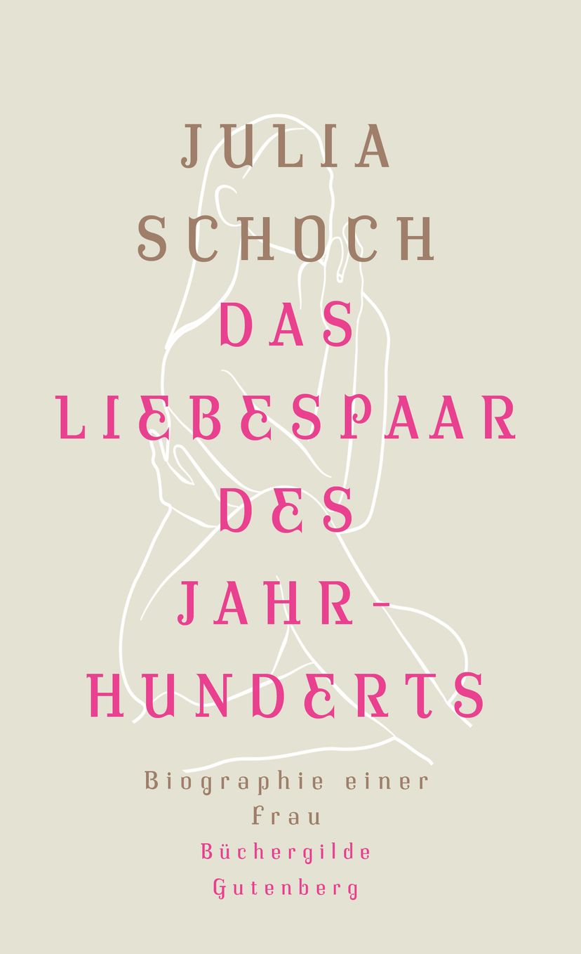 Julia Schoch: Das Liebespaar des Jahrhunderts (Hardcover, deutsch language, 2023, Büchergilde Gutenberg Verlagsges. mbH)