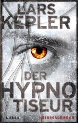 Lars Kepler: Der Hypnotiseur (Hardcover, deutsch language, Lübbe)