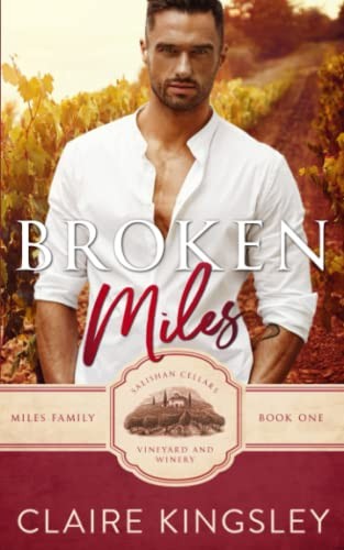 Claire Kingsley: Broken Miles (2019, Independently Published, Independently published)