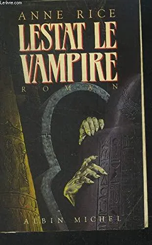 Anne Rice: Lestat le vampire (French language, 1988, Éditions Albin Michel)