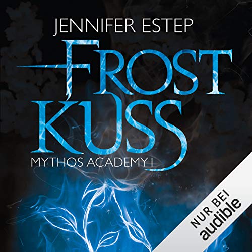 Jennifer Estep: Frostkuss - Mythos Academy (AudiobookFormat, Deutsch language)