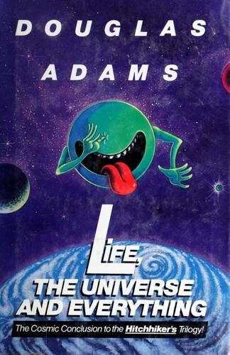 Douglas Adams: Life, the Universe and Everything (1982)