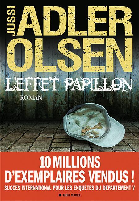 Jussi Adler-Olsen: L'effet papillon (French language, Éditions Albin Michel)