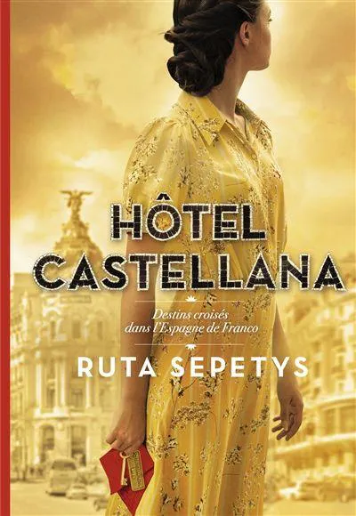 Ruta Sepetys: Hôtel Castellana (French language, 2021, Gallimard Jeunesse)