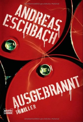 Andreas Eschbach: Ausgebrannt (Gustav Lübbe Verlag)