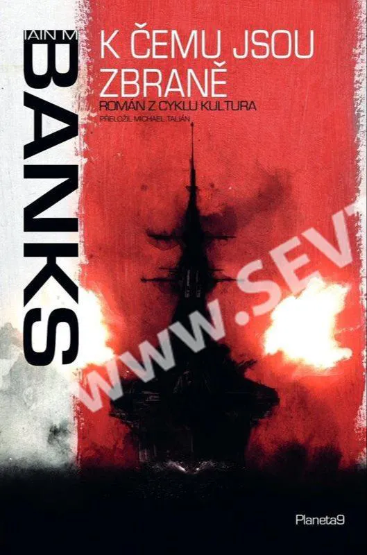 Iain M. Banks: K čemu jsou zbraně (Czech language, 2022)