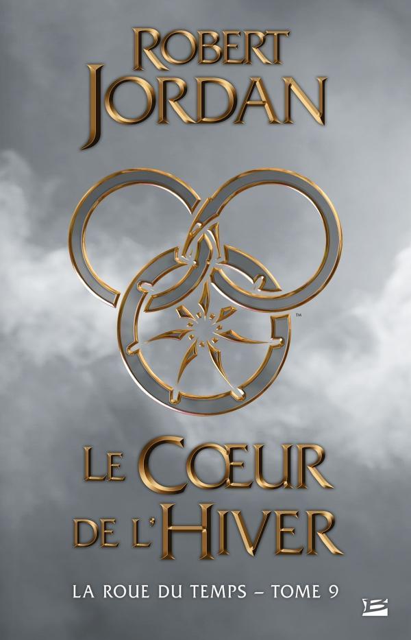 Robert Jordan: Le Cœur de l'hiver (French language, 2018, Bragelonne)