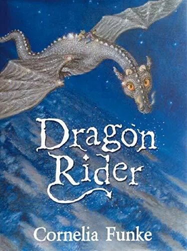Cornelia Funke: Dragon Rider (Dragon Rider, #1) (2005)