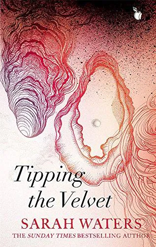 Sarah Waters: Tipping the Velvet (2012)