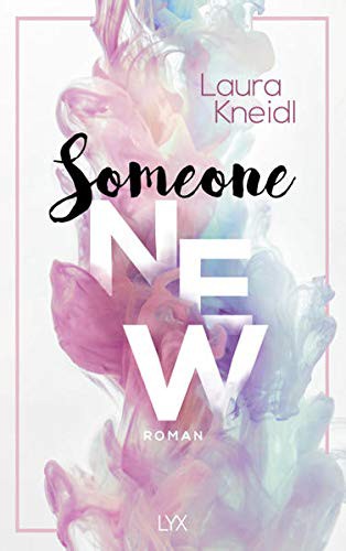 Laura Kneidl: Someone New (Paperback, German language, LYX)