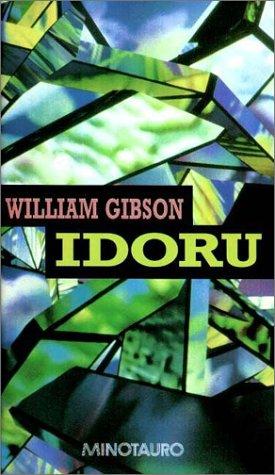William Gibson: Idoru (Hardcover, Spanish language, Minotauro)