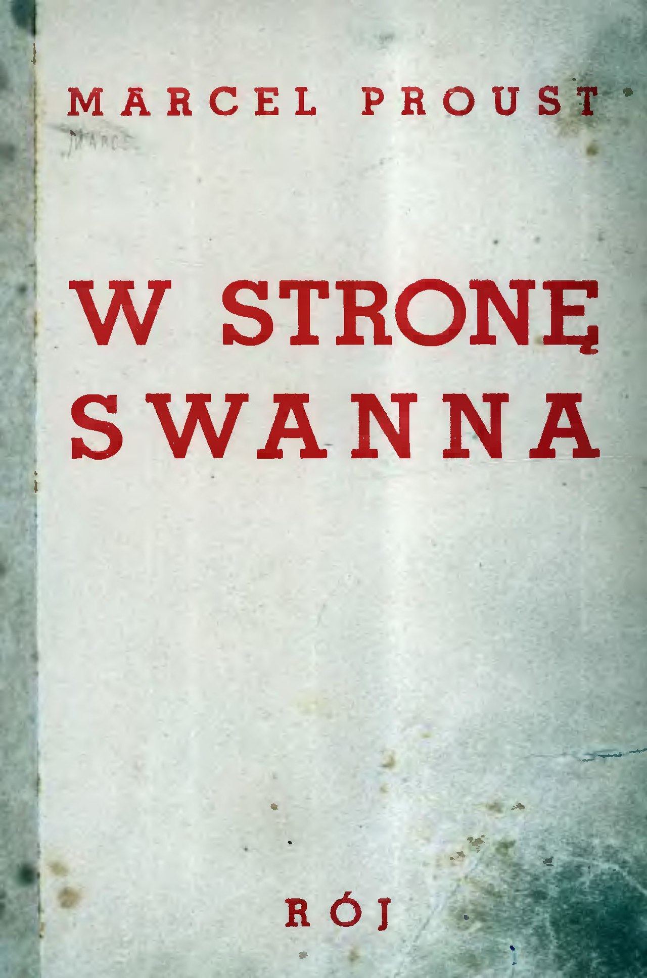 Marcel Proust: W stronę Swanna (Polish language, 1937, Rój)