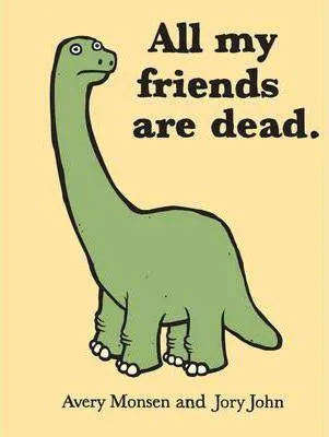 Avery Monsen: All my friends are dead (2010)