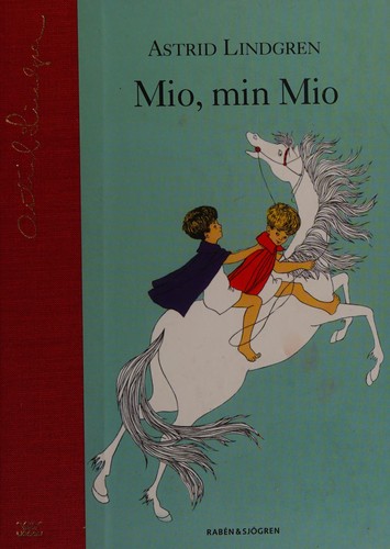 Mio, min Mio (Swedish language, 2003, Rabén & Sjögren)