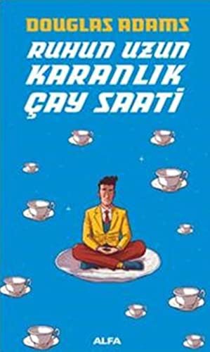 Douglas Adams: Ruhun Uzun Karanlık Çay Saati (Paperback, Alfa Yayinlari)