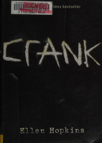 Ellen Hopkins, E. Hopkins, Ellen Hopkins: Crank (2004, Simon & Schuster Children's Publishing)