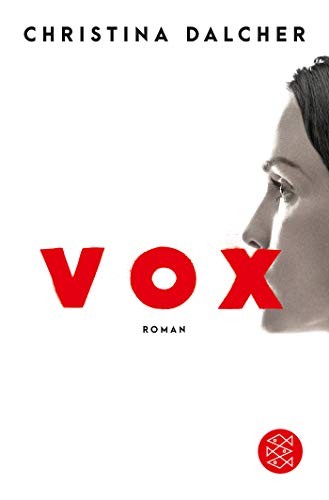 Christina Dalcher: Vox (Paperback, FISCHER Taschenbuch)
