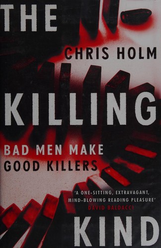 Chris F. Holm: The killing kind (2015, Mulholland Books, Little, Brown and Company)