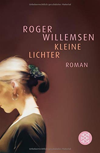 Roger Willemsen: Kleine Lichter (German language, Fischer Taschenbuch Verlag)