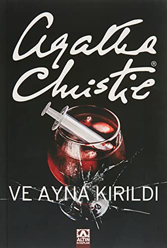 Agatha Christie: Ve Ayna Kirildi (Paperback, 2012, Altin Kitaplar)