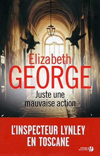 Elizabeth George: Juste une mauvaise action (French language)