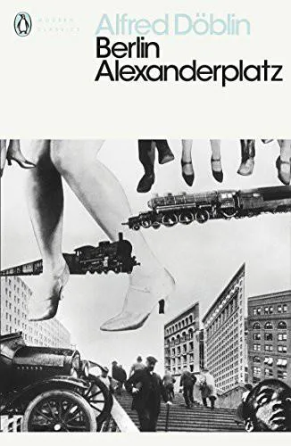 Alfred Döblin: Berlin Alexanderplatz