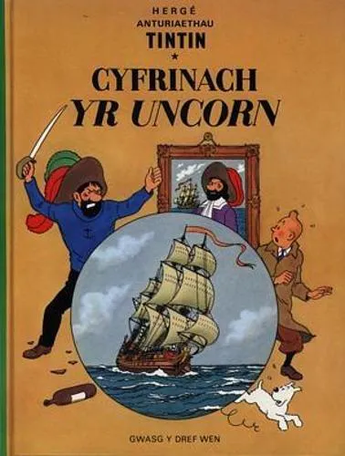 Hergé: Cyfres Anturiaethau Tintin: Cyfrinach yr Uncorn (Welsh language, 1978)