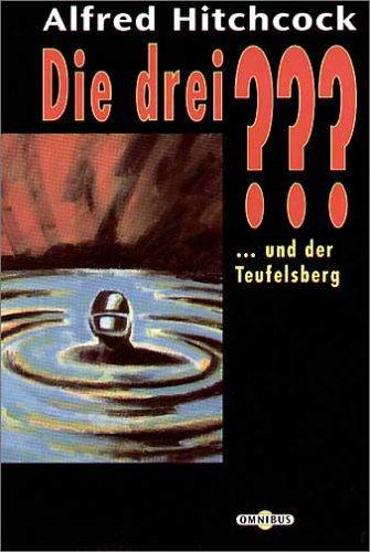 Alfred Hitchcock: Die drei ??? und der Teufelsberg (drei Fragezeichen). (Paperback, German language, Bertelsmann, München)