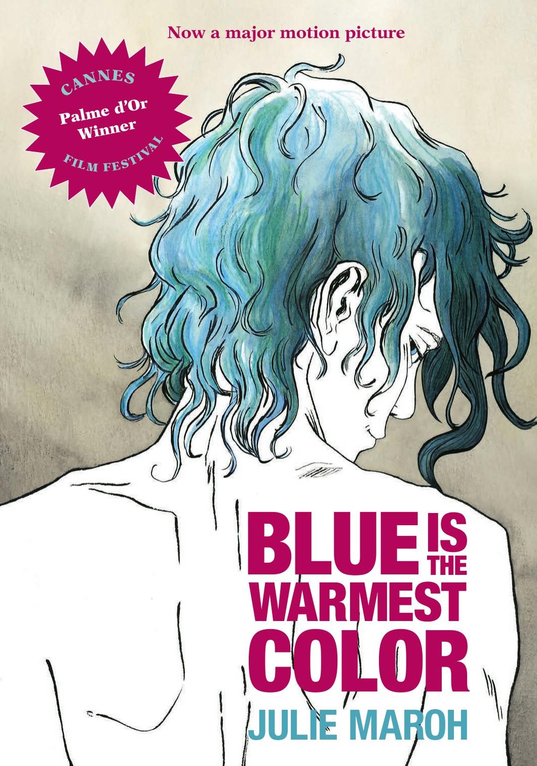 Jul Maroh: Blue Is the Warmest Color (2013, Arsenal Pulp Press)