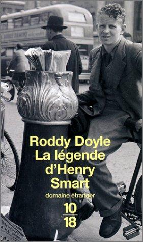 Roddy Doyle: La Légende d'Henry Smart (Paperback, French language, Editions 10/18)