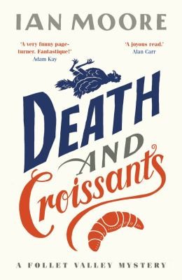 Ian Moore: Death and Croissants (Paperback, Farrago)