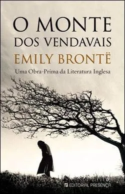 Emily Brontë: O Monte dos Vendavais (Portuguese language, 2009, Editorial Presença)