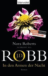 Nora Roberts, J. D. Robb: In den Armen der Nacht (Paperback, deutsch language, Blanvalet)