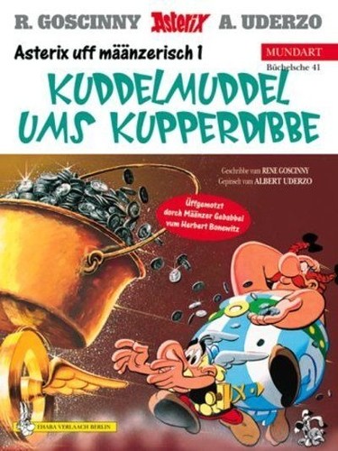 Herbert. Bonewitz: Asterix Mundart Geb, Bd.41, Kuddelmuddel ums Kupperdibbe (Hardcover, Germanic (Other) language, Egmont Ehapa, Stgt.)