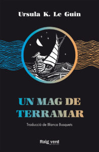 Blanca Busquets Figueras: Un mag de Terramar (Paperback, Català language, 2020, Raig Verd)