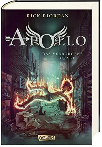 Rick Riordan: Die Abenteuer des Apollo – Das verborgene Orakel (German language, 2017, Carlsen Verlag)